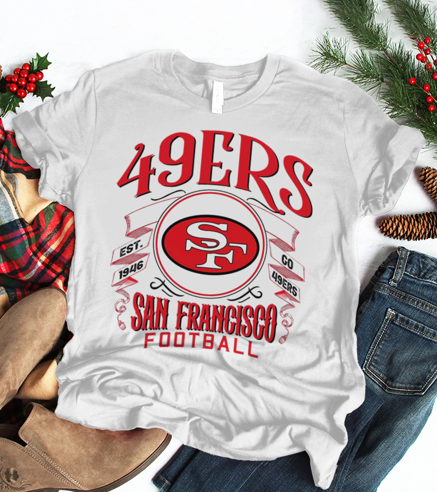 San Francisco 49ers Football SF Est 1946 Go 49ers T-Shirt