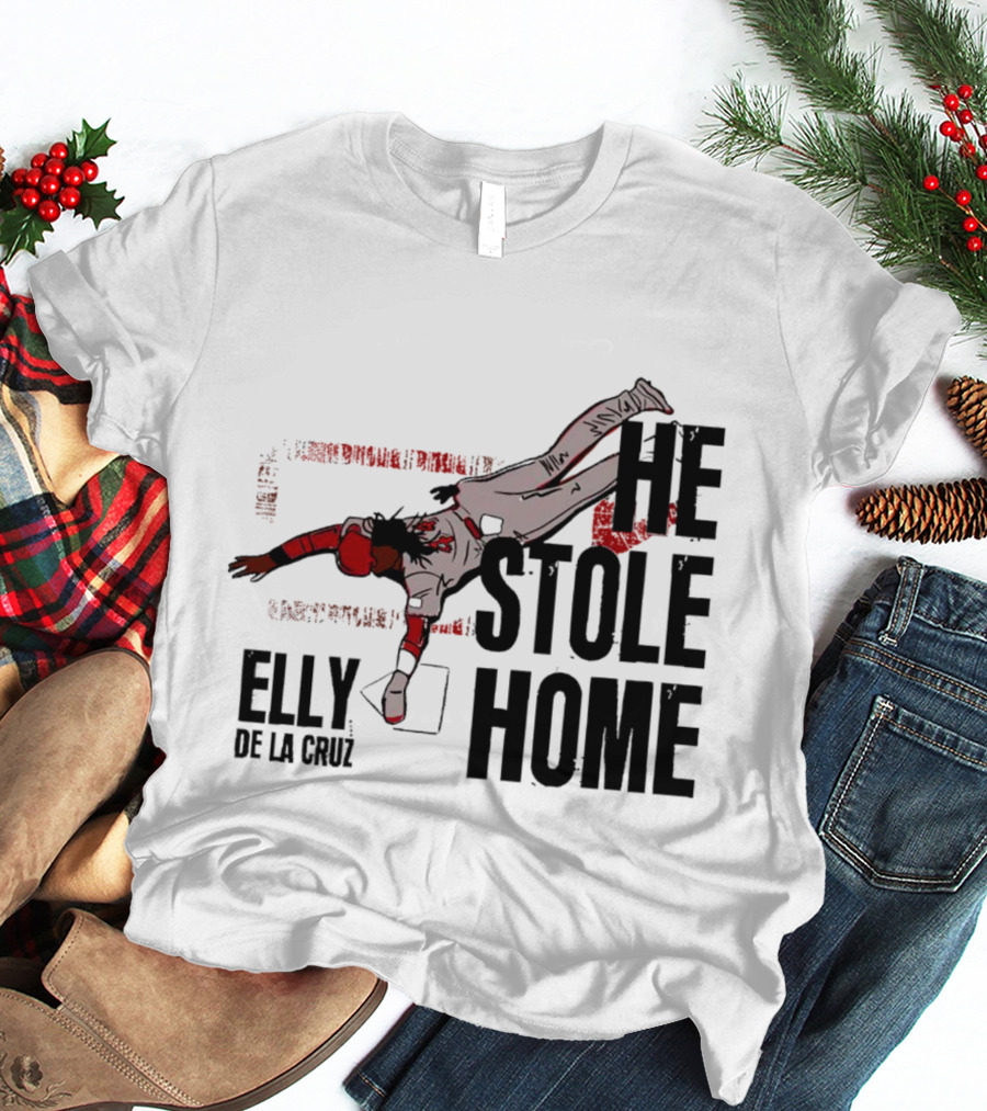 Elly De La Cruz He Stole Home Cincinnati Reds Baseball Action T-Shirt