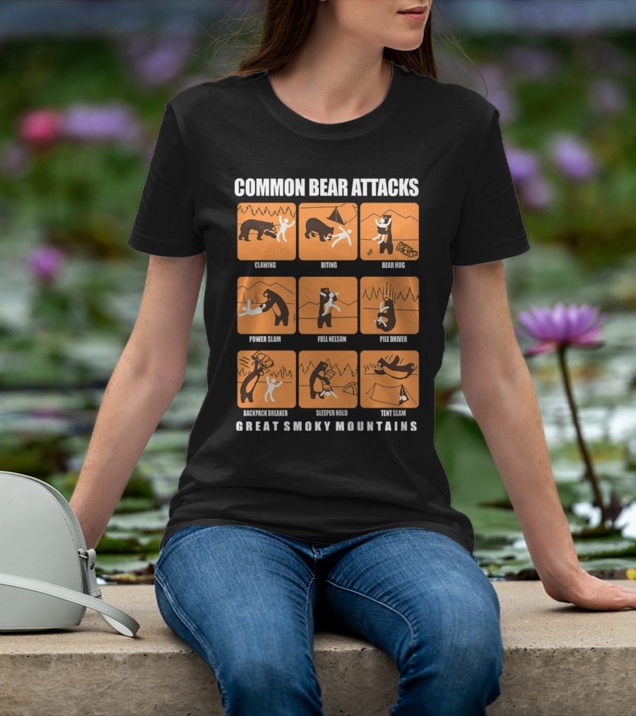 COMMON BEAR ATTACKS CLAWING BITING BEAR HUG POWER SLAM FULL NELSON PILE DRIVER BACKPACK BREAKER SLEEPER HOLD TENT SLAM GREAT SMOKY MOUNTAINS T-Shirt