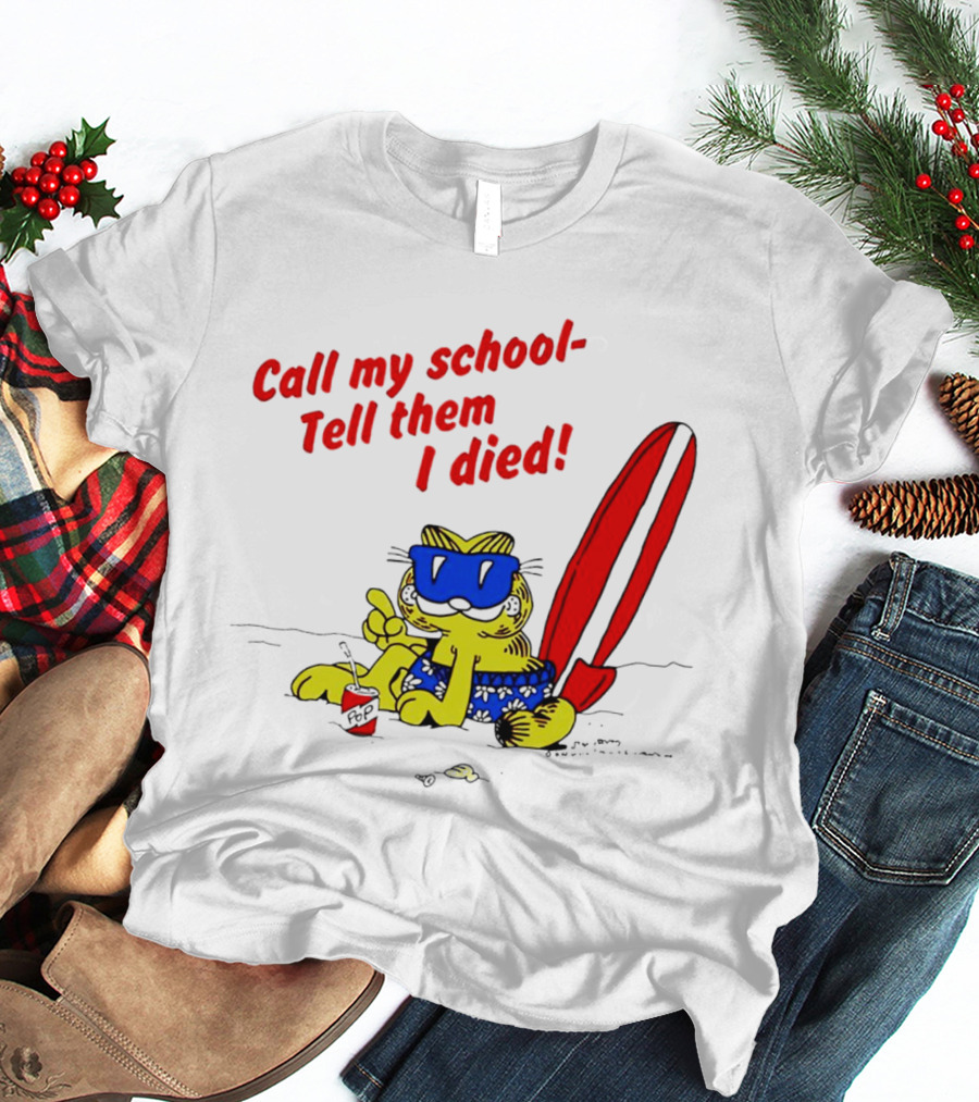 Summer Garfield Call My School Tell Them I Died Surfboard Sunglasses Beach Scene T-Shirt