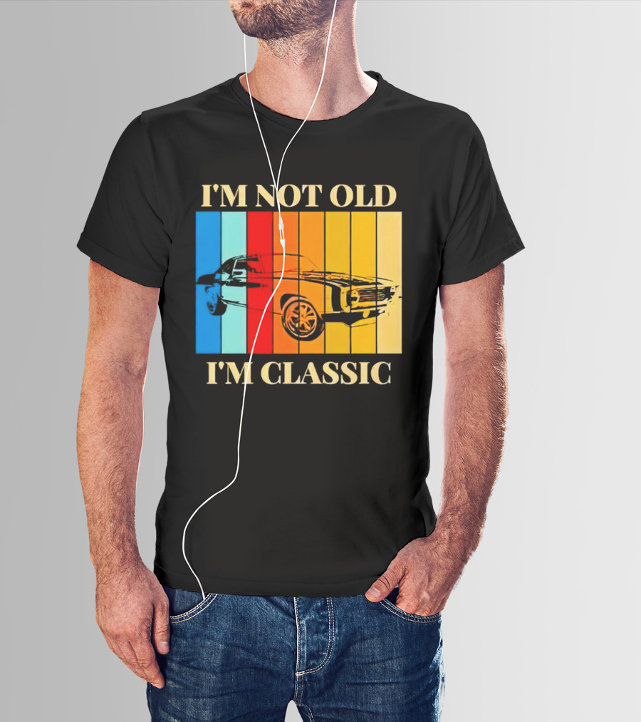 I'm Not Old I'm Classic Vintage Car Stripes T-Shirt