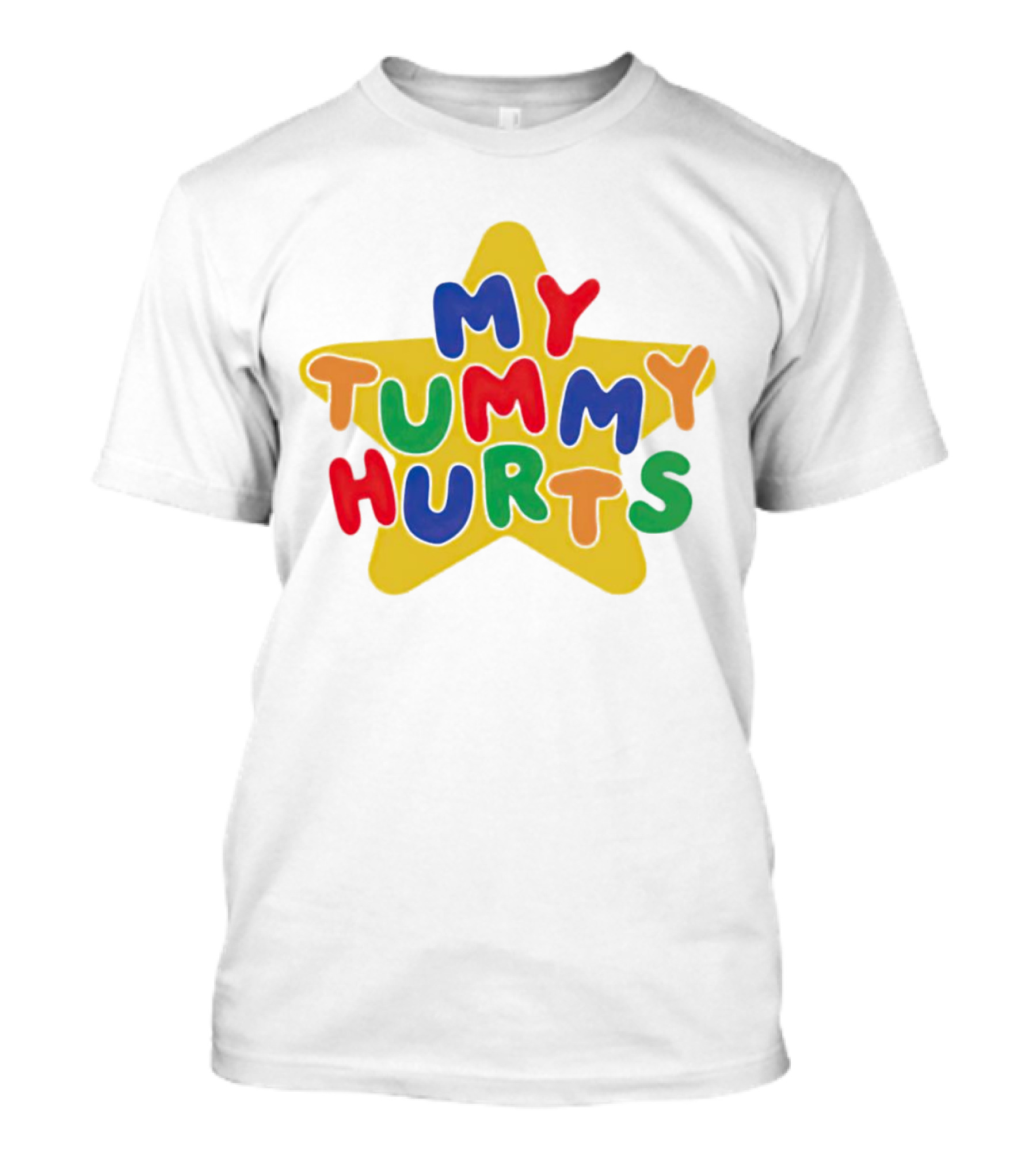 My Tummy Hurts Colorful Star T-Shirt