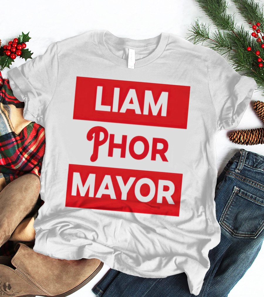 LIAM PHOR MAYOR Philadelphia Phillies T-Shirt