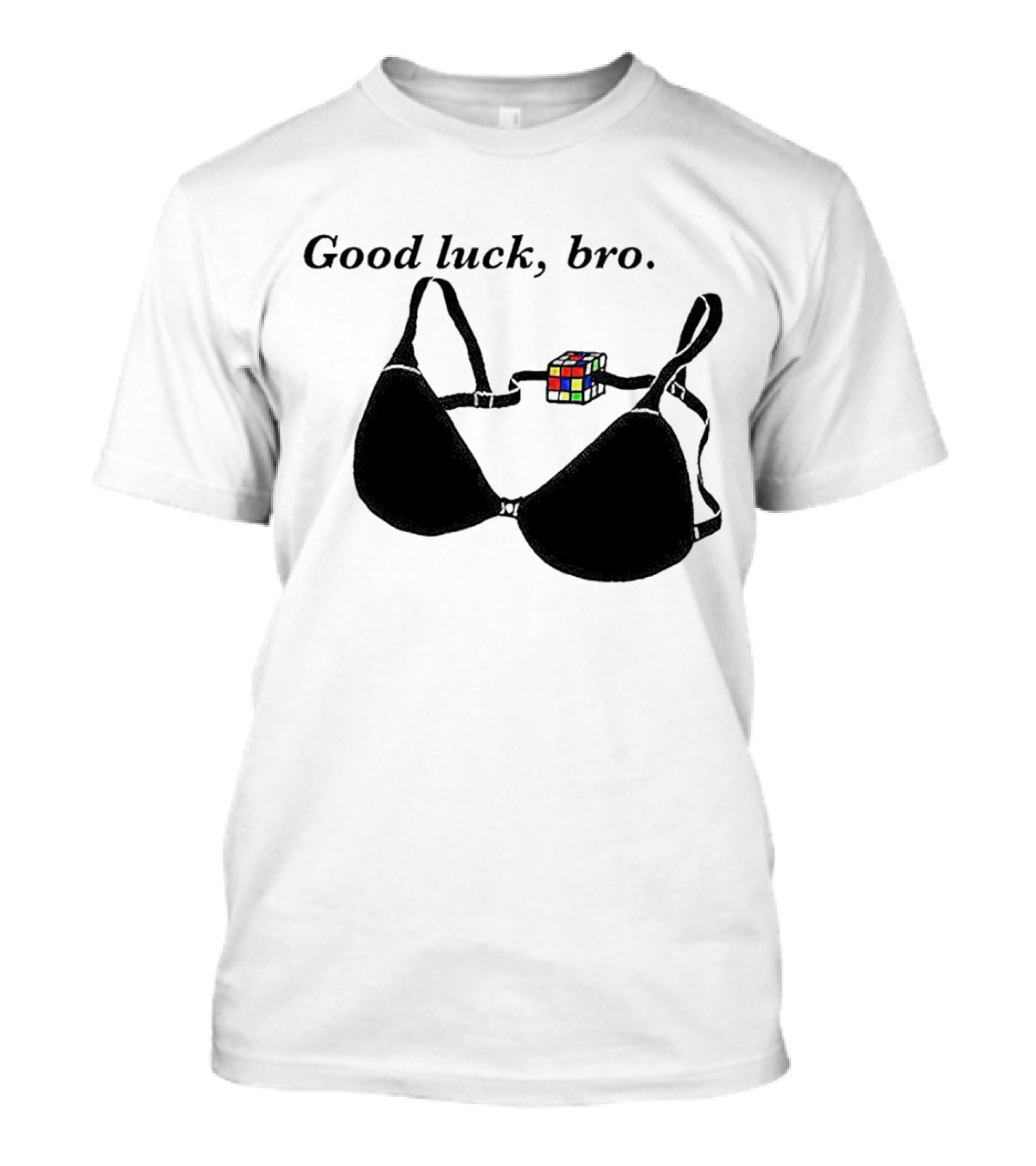 Good Luck Bro Rubik's Cube Bra T-Shirt