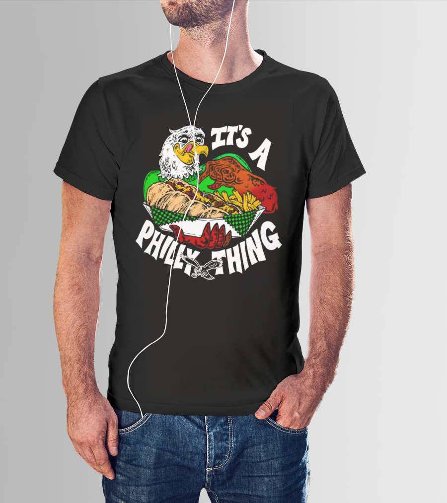 It's A Philly Thing Philadelphia Eagles Sandwich Eagle T-Shirt