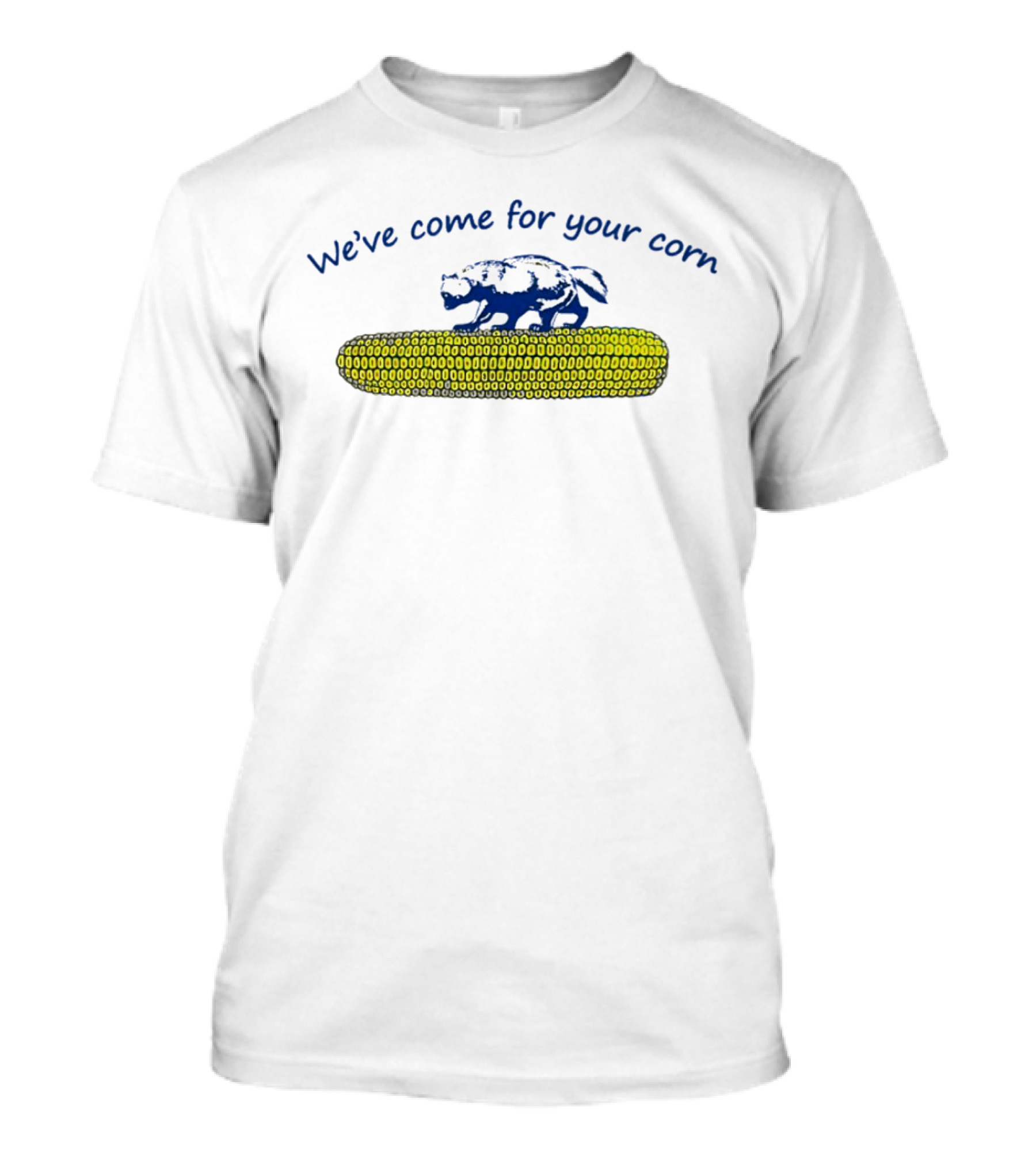 We've Come For Your Corn Funny Dinosaur On Corn Cob T-Shirt