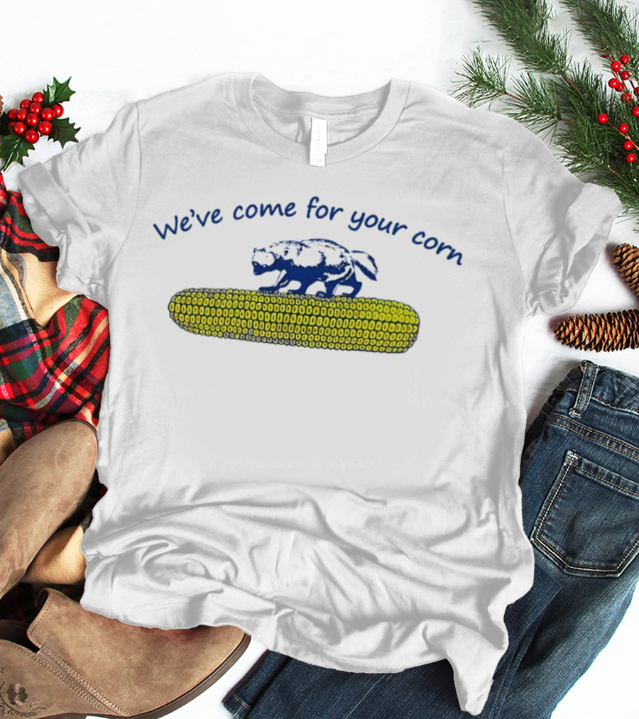 We've Come For Your Corn Funny Dinosaur On Corn Cob T-Shirt