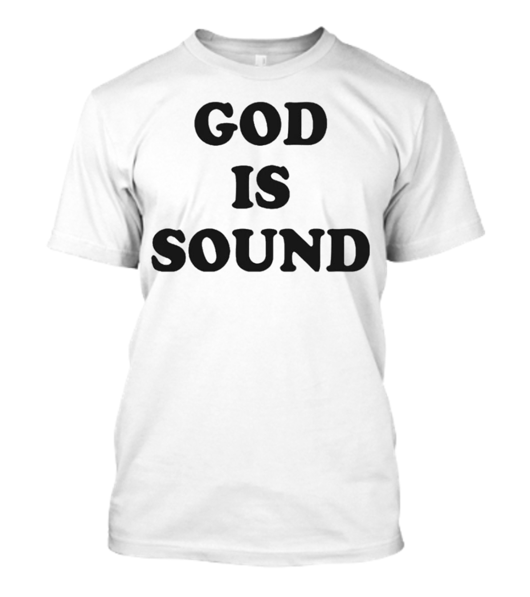 God Is Sound T-Shirt