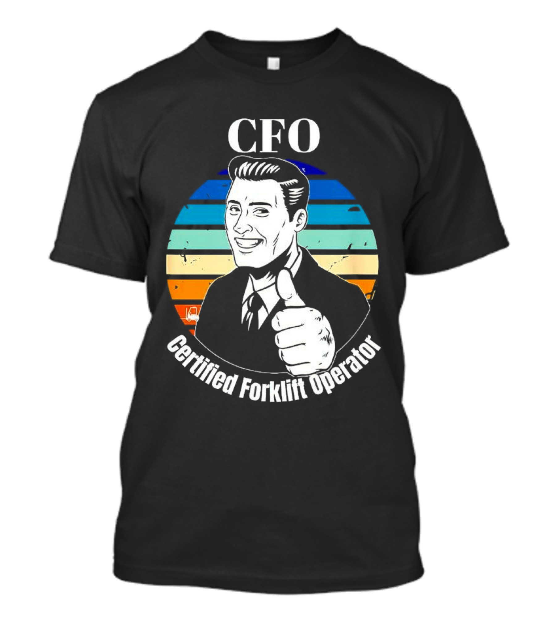 CFO Certified Forklift Operator Retro Thumbs Up T-Shirt