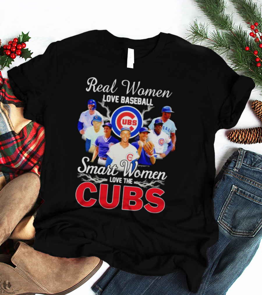 Real Women Love Baseball Smart Women Love The Chicago Cubs With Iconic Cubs Players T-Shirt