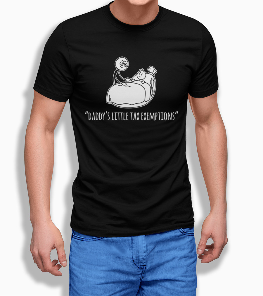 Daddy's Little Tax Exemptions Stick Figure T-Shirt