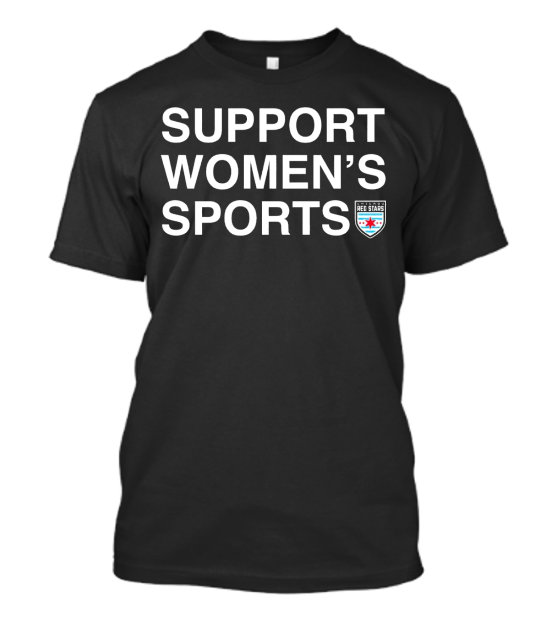 Support Women’s Sports Chicago Red Stars T-Shirt