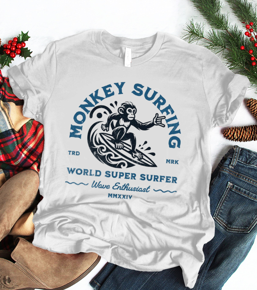 MONKEY SURFING WORLD SUPER SURFER WAVE ENTHUSIAST MMXXIV TRD MRK T-Shirt