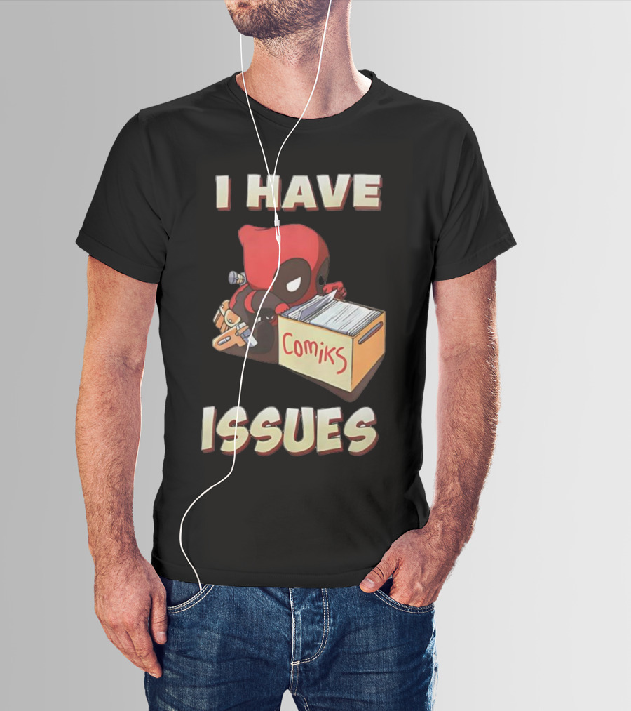 Deadpool I Have Issues Comiks T-Shirt