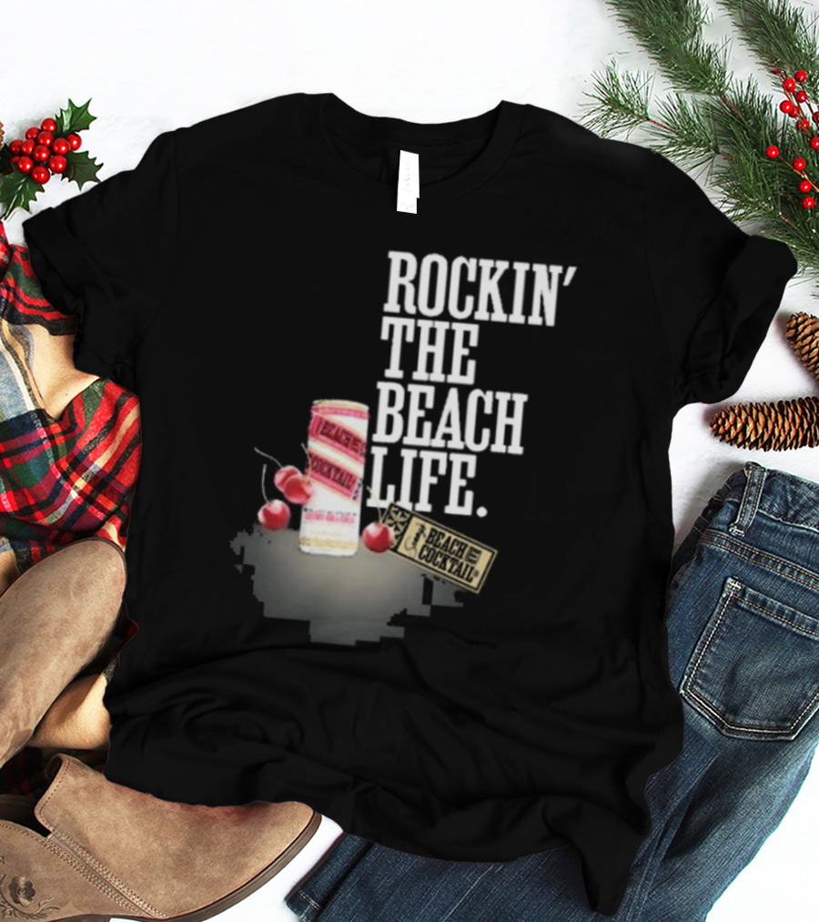 Rockin' The Beach Life Sammy Hagar Red Rocks Beach Cocktail T-Shirt
