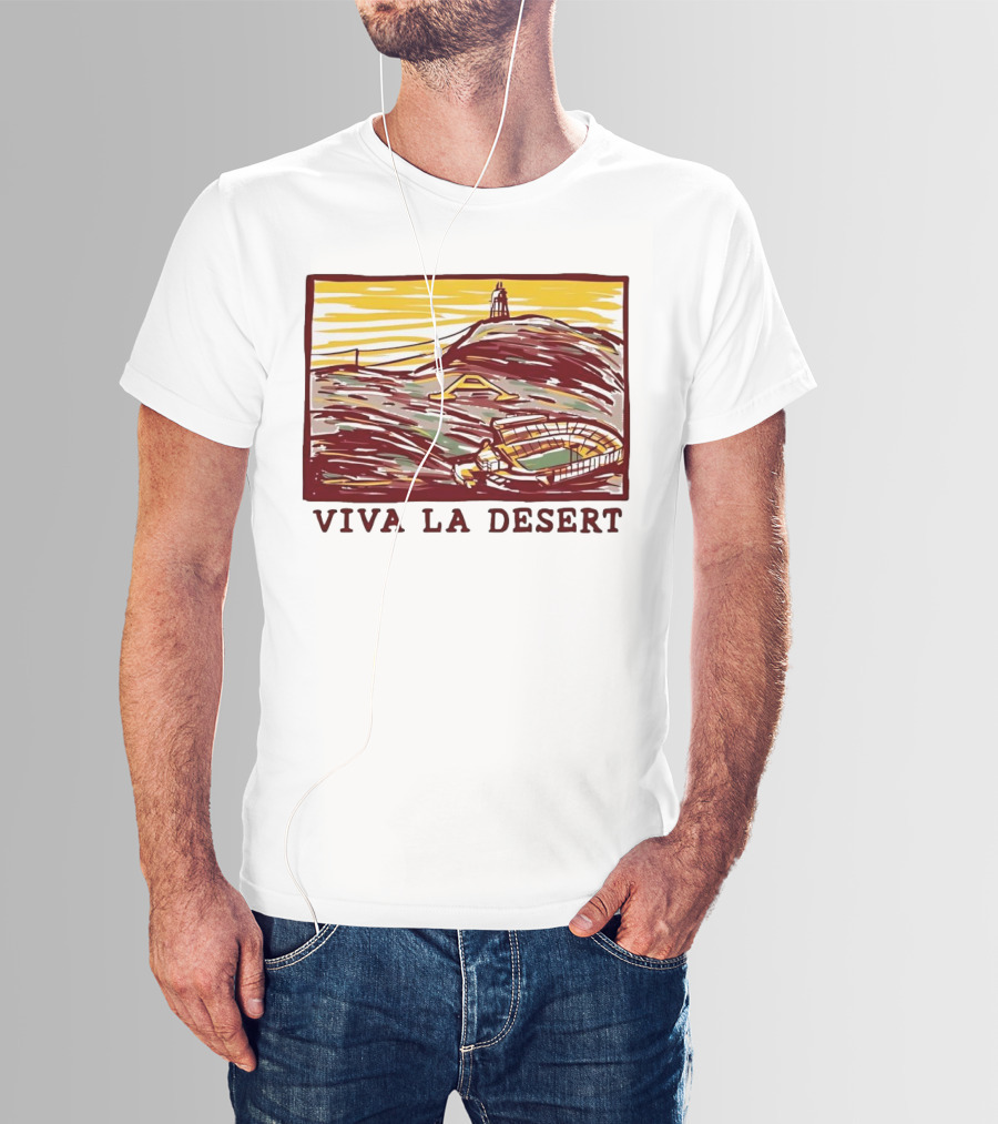 Viva La Desert Desert Stadium Arena Landmark Hilltop Stadium T-Shirt