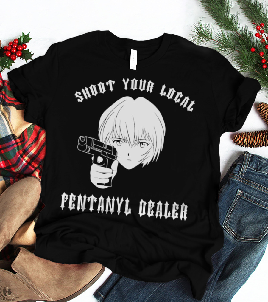 Shoot Your Local Fentanyl Dealer Anime Style Gun T-Shirt