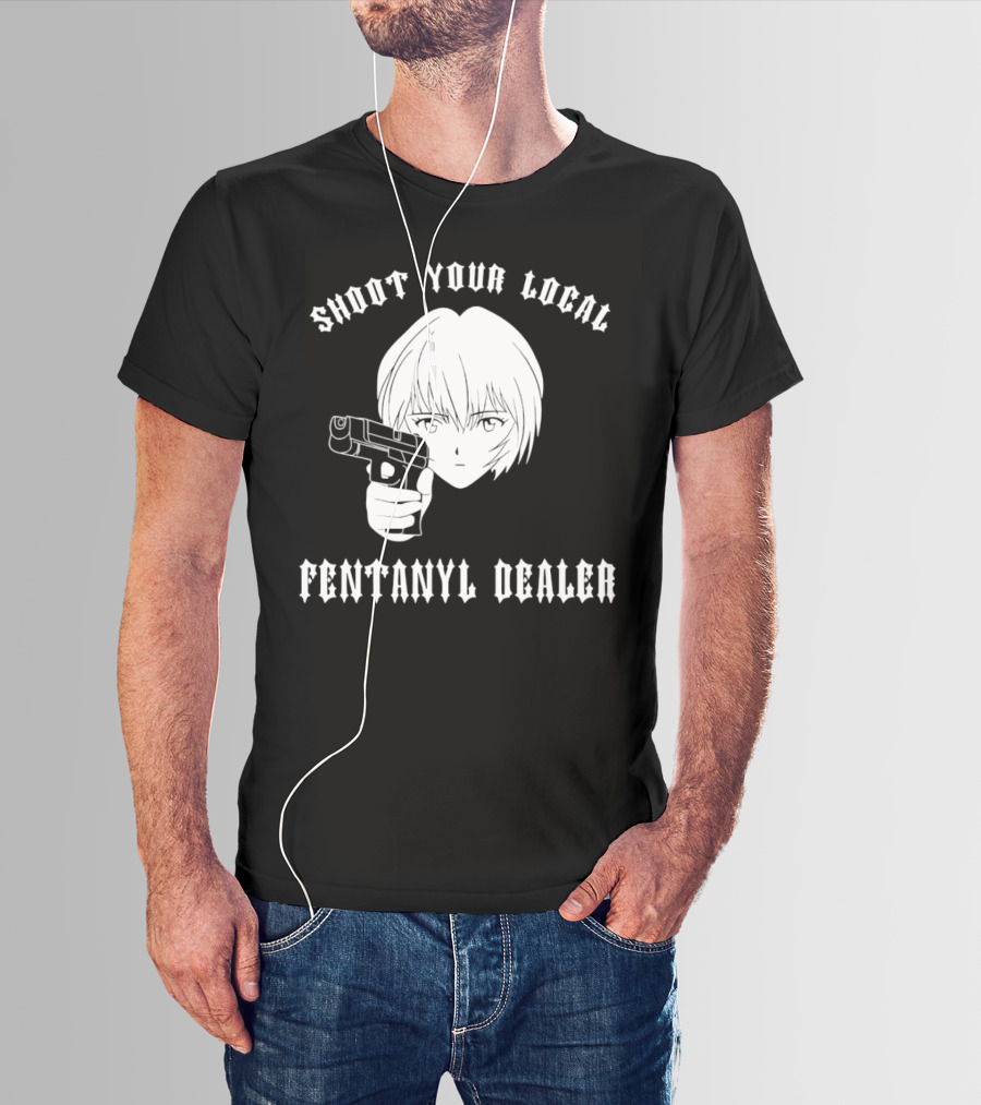 Shoot Your Local Fentanyl Dealer Anime Style Gun T-Shirt