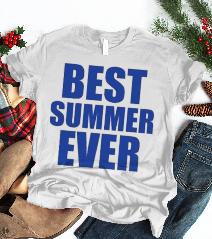 Best Summer Ever Natalie King Wearing Best Summer T-Shirt