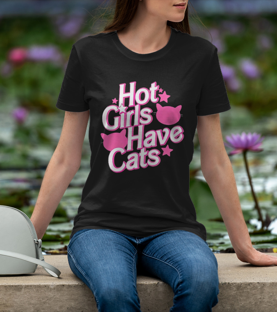 Hot Girls Have Cats Barbie Cats And Stars T-Shirt