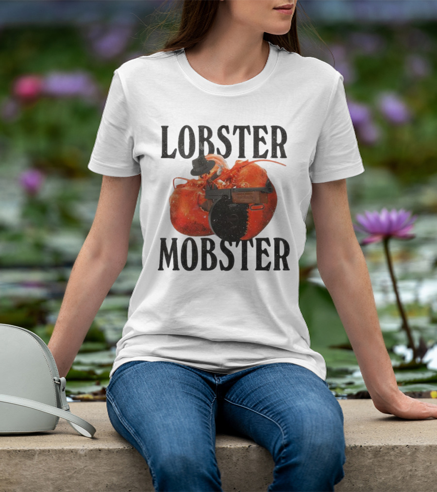 Lobster Mobster Gangster Style With Hat And Tommy Gun T-Shirt