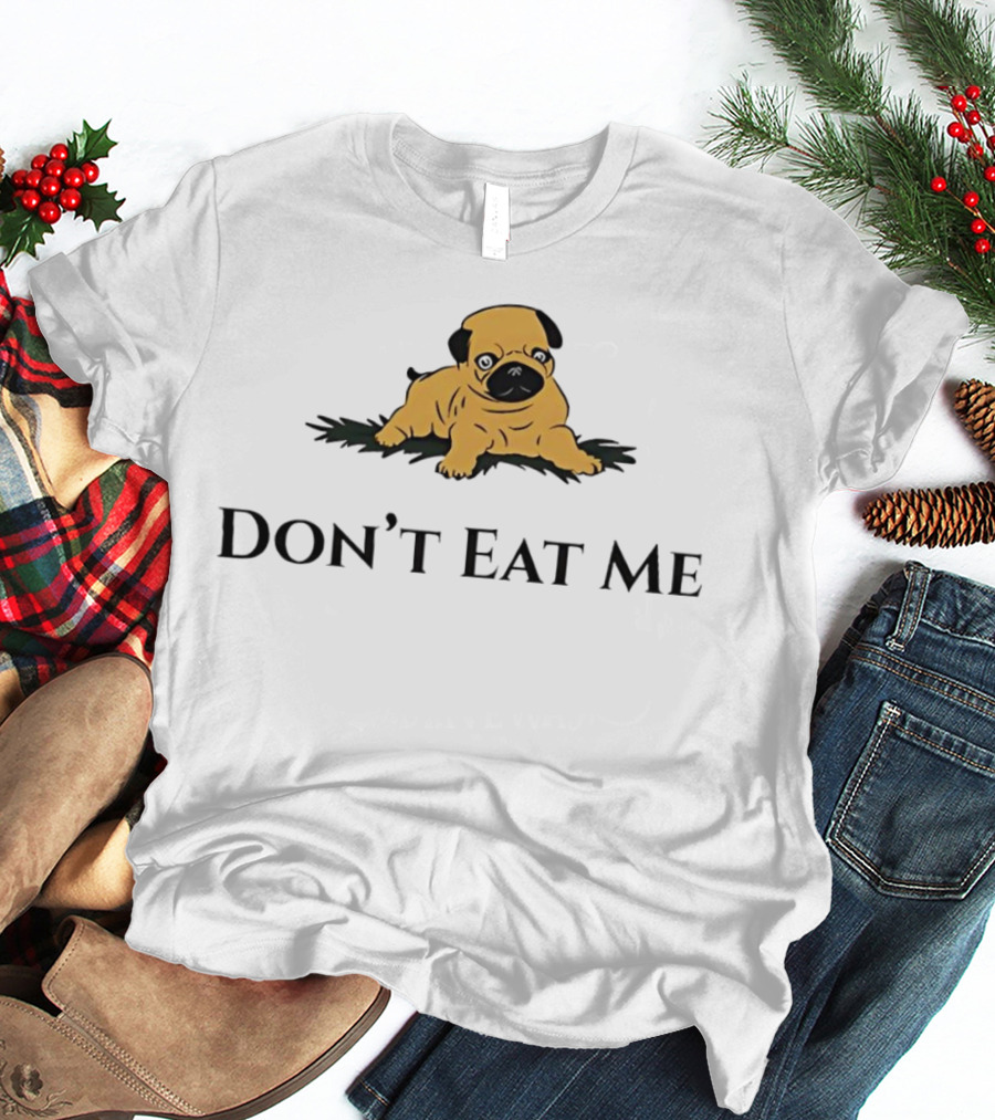 Don't Eat Me Dog T-Shirt