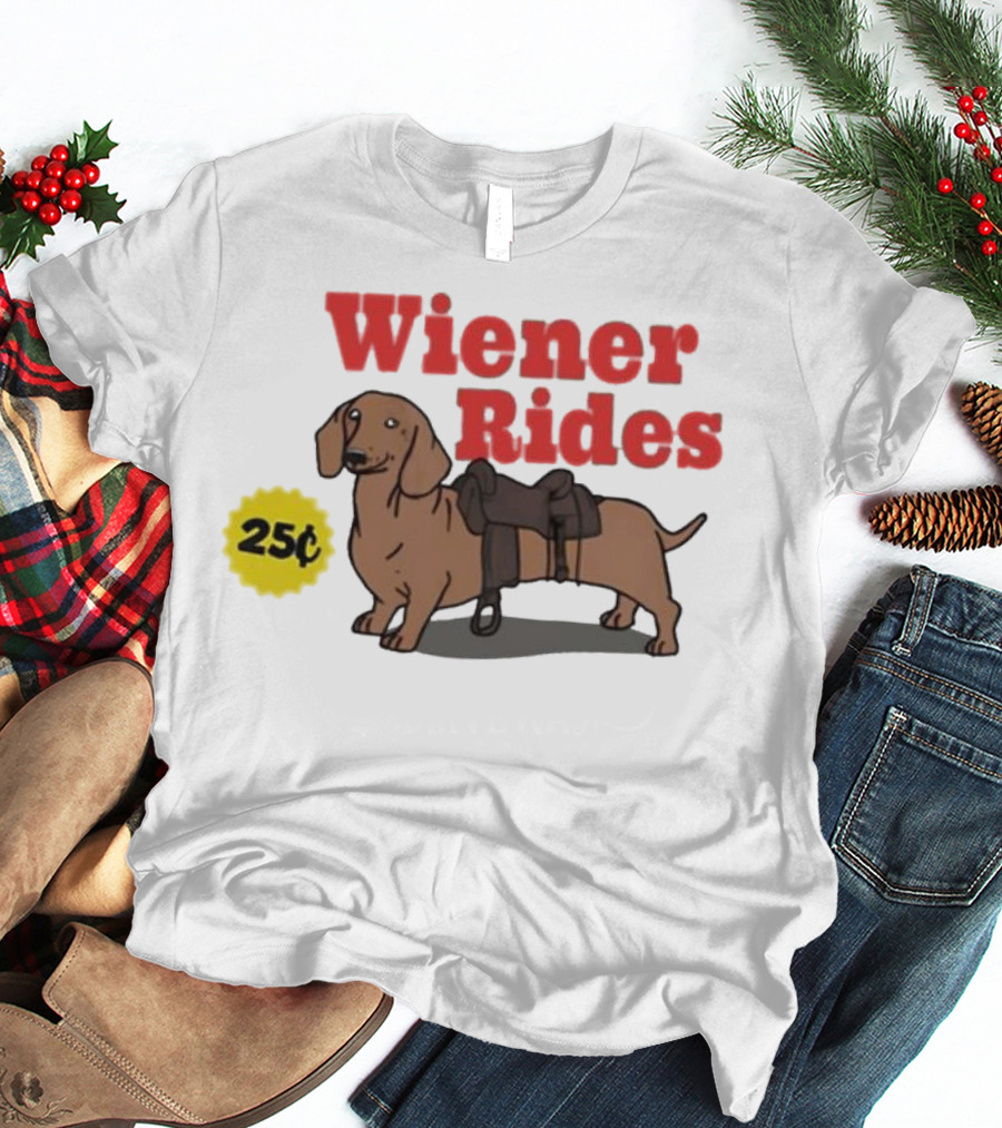 Wiener Rides 25C Dachshund With Saddle T-Shirt