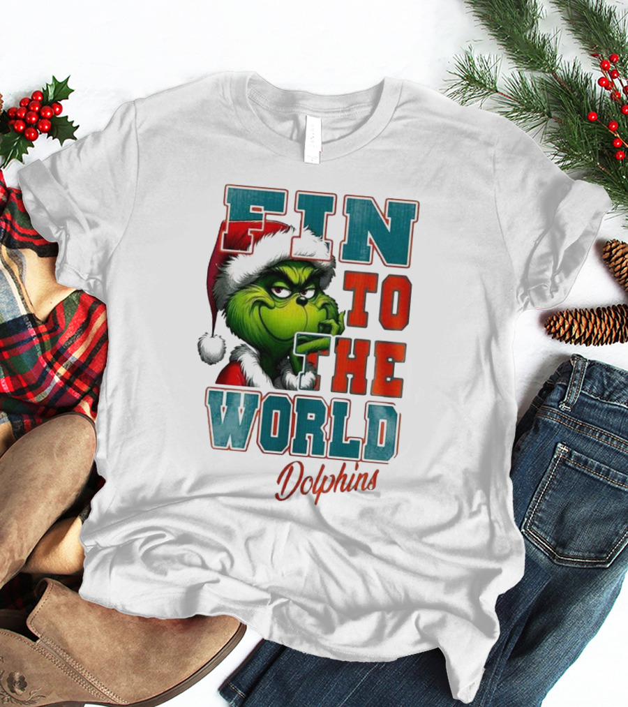 Miami Dolphins Grinch Fin To The World Christmas T-Shirt