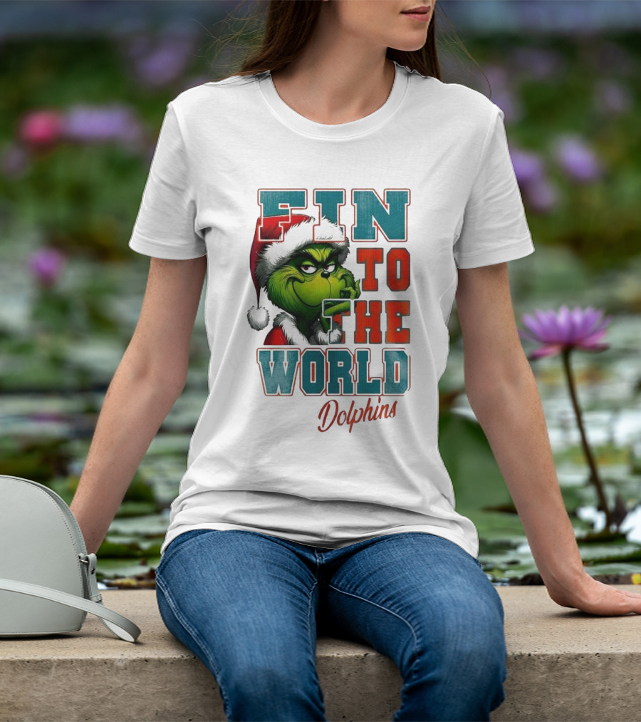 Miami Dolphins Grinch Fin To The World Christmas T-Shirt