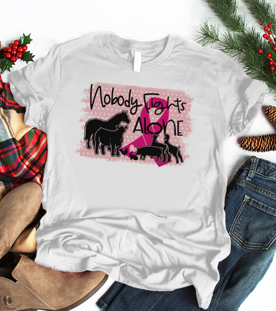 Nobody Fights Alone Breast Cancer Awareness With Farm Animal Silhouettes And Pink T-Shirt