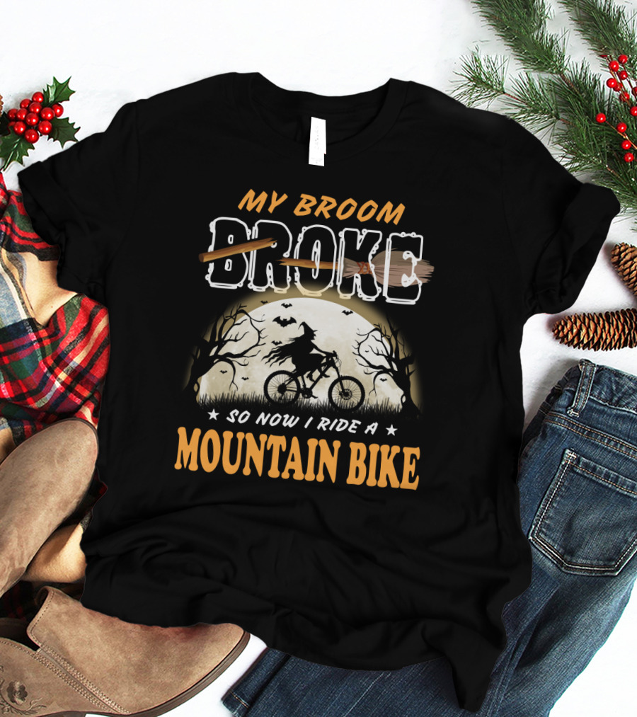 My Broom Broke So Now I Ride A Mountain Bike Halloween Witch Cycling Moon Scene T-Shirt