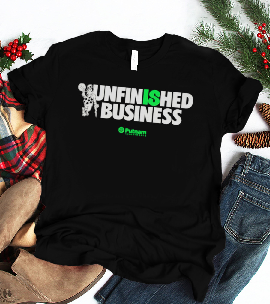 Boston Celtics Unfinished Business Putnam Investments T-Shirt