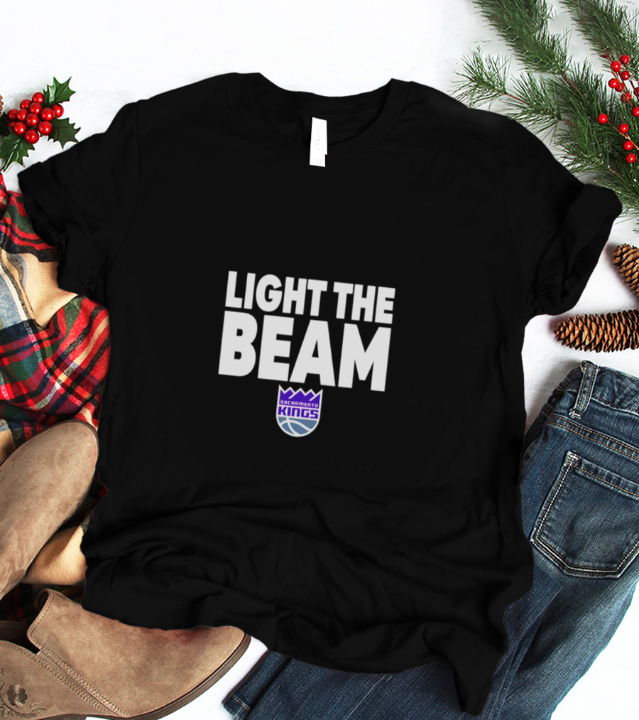 Light The Beam Sacramento Kings Basketball Team T-Shirt