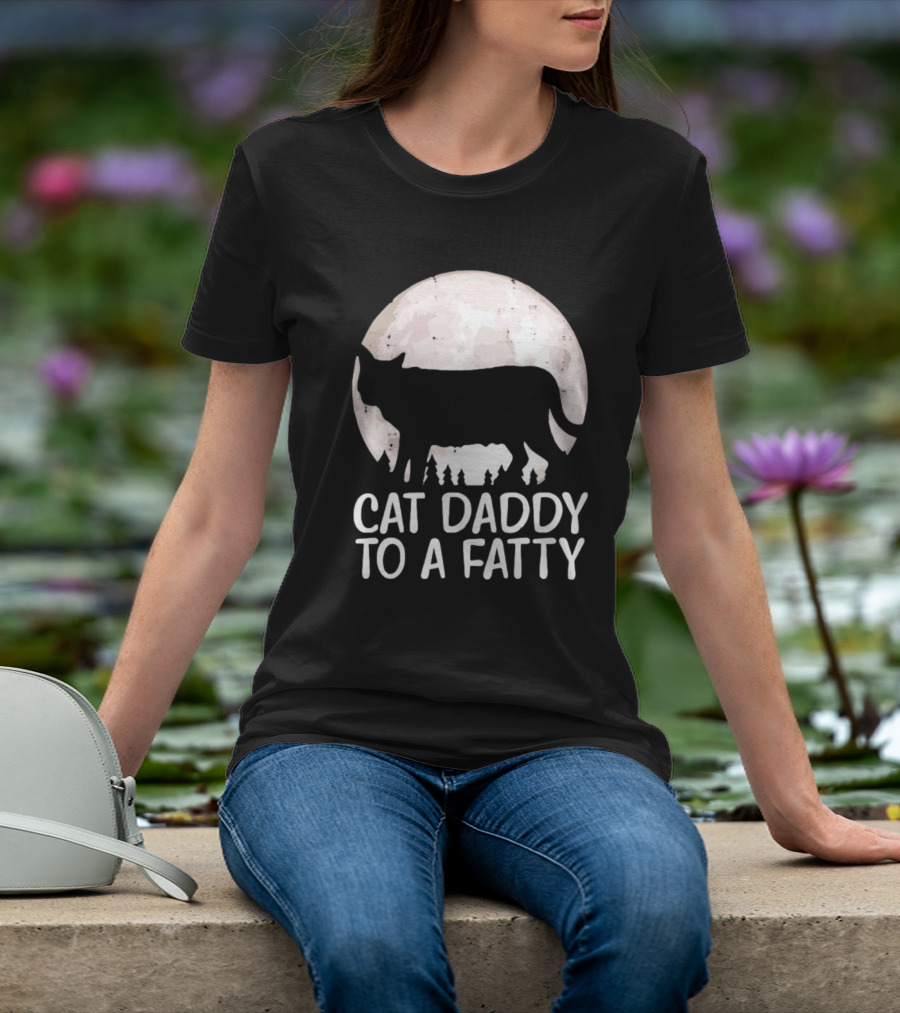 Cat Daddy To A Fatty Moon Silhouette Forest Scene T-Shirt