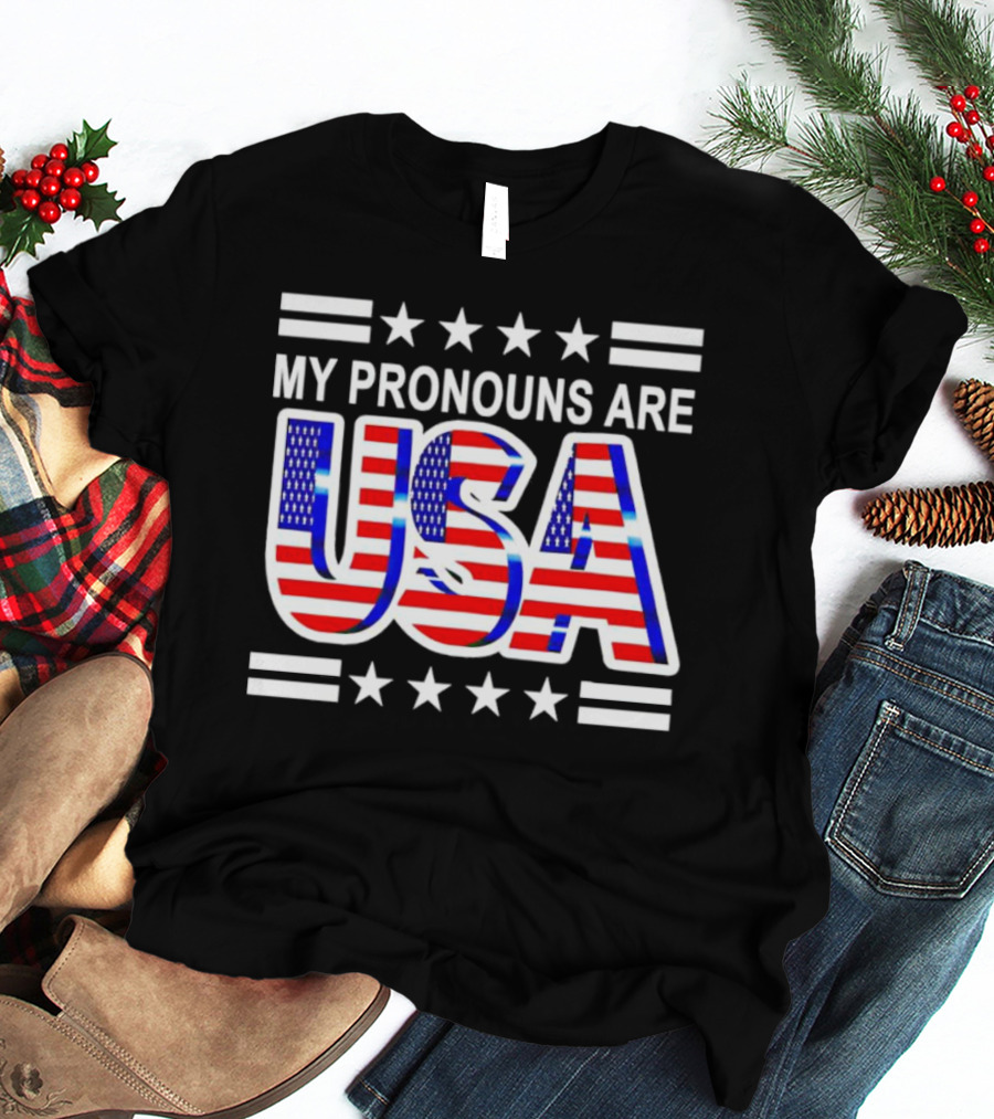 My Pronouns Are USA Flag Stars Stripes Patriotic Text T-Shirt