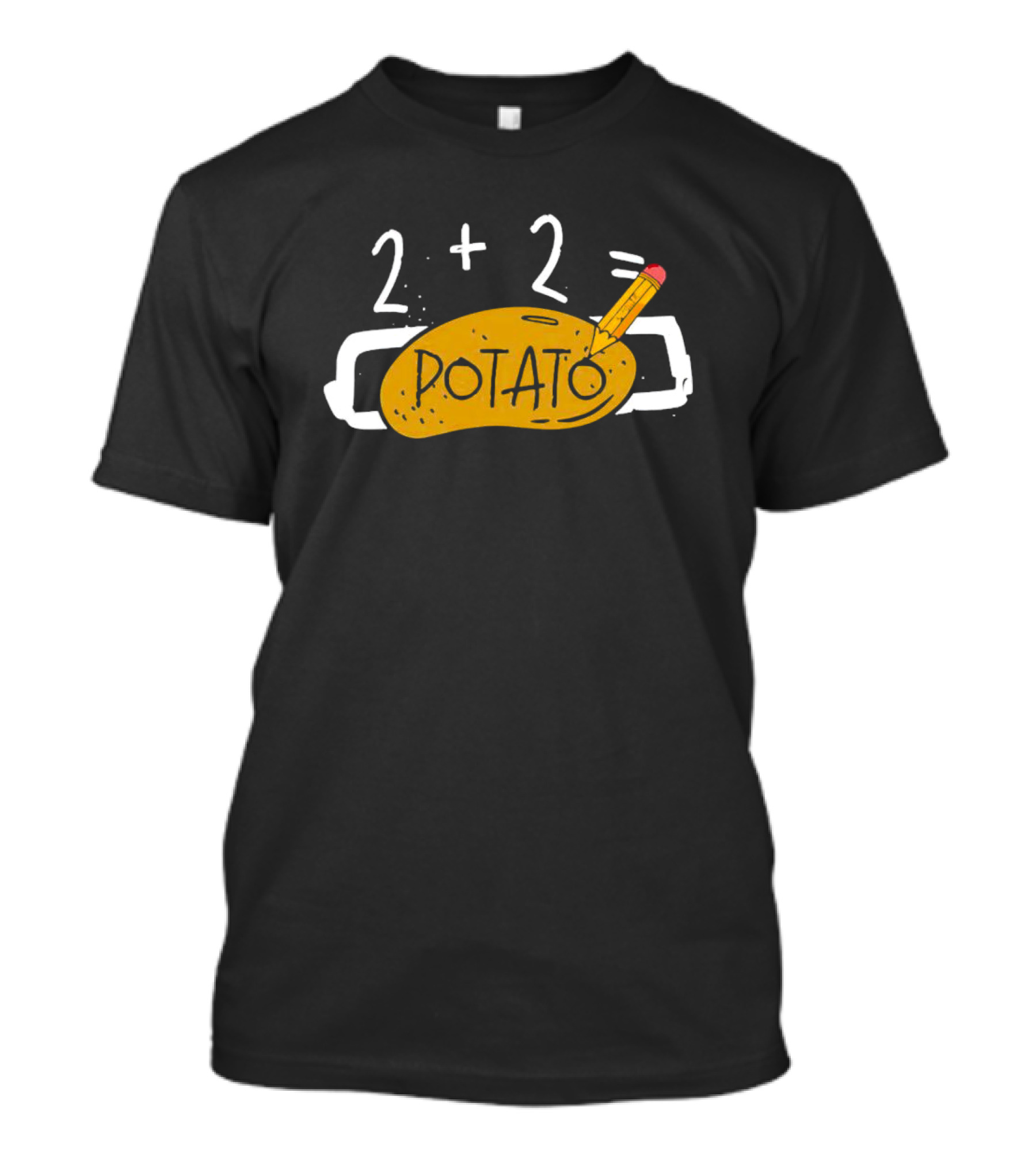 2+2 Equals Potato With Pencil T-Shirt