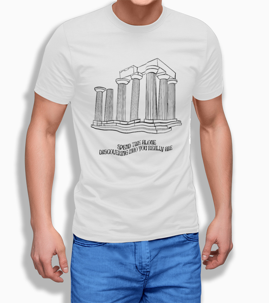 Spend Time Alone Discovering Who You Really Are Ancient Greek Columns T-Shirt