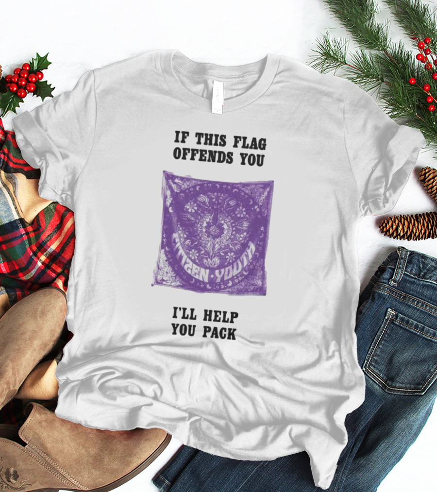 Citizen Youth If This Flag Offends You I'll Help You Pack T-Shirt