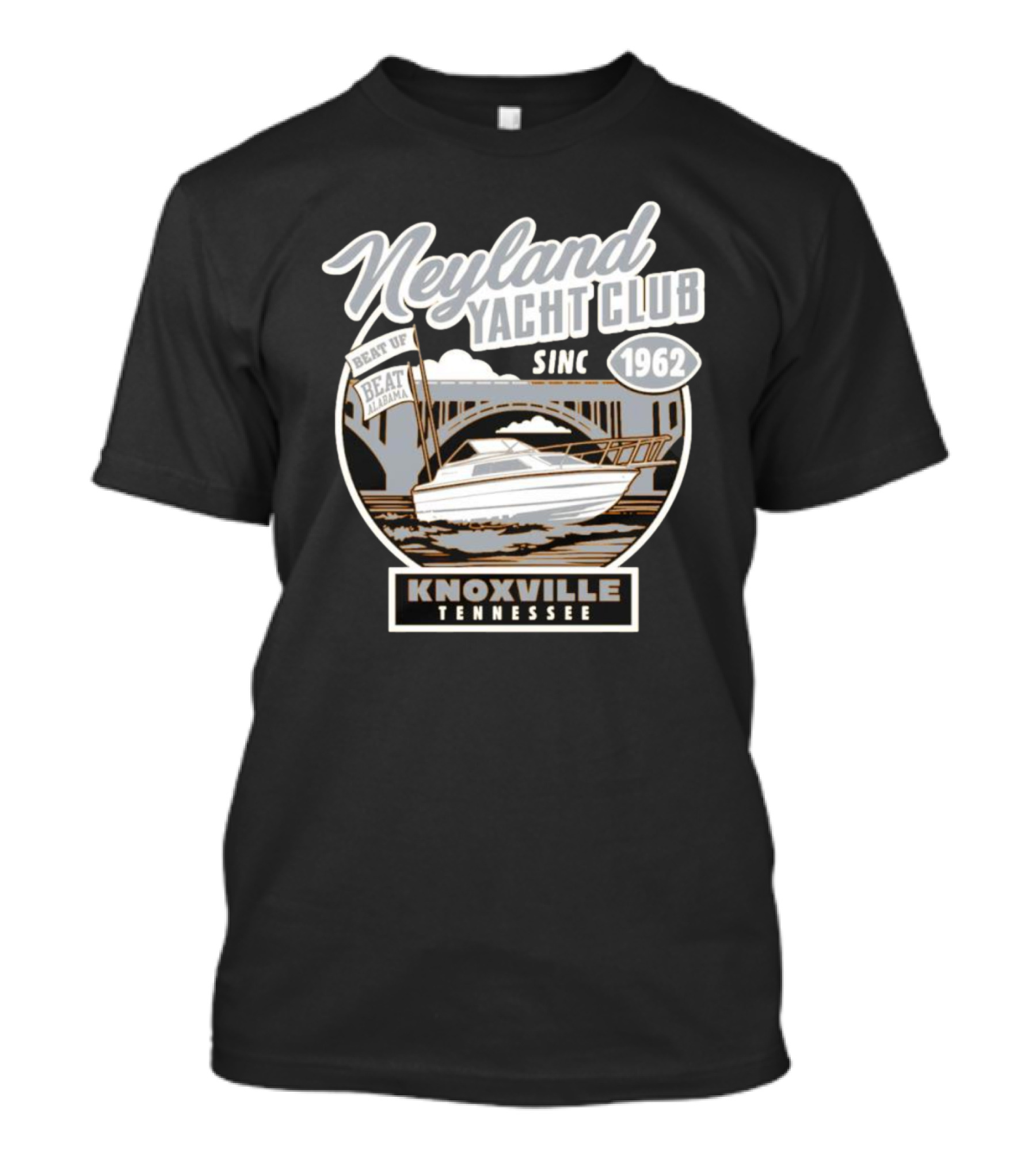 Neyland Yacht Club Knoxville Tennessee Beat Alabama Since 1962 T-Shirt