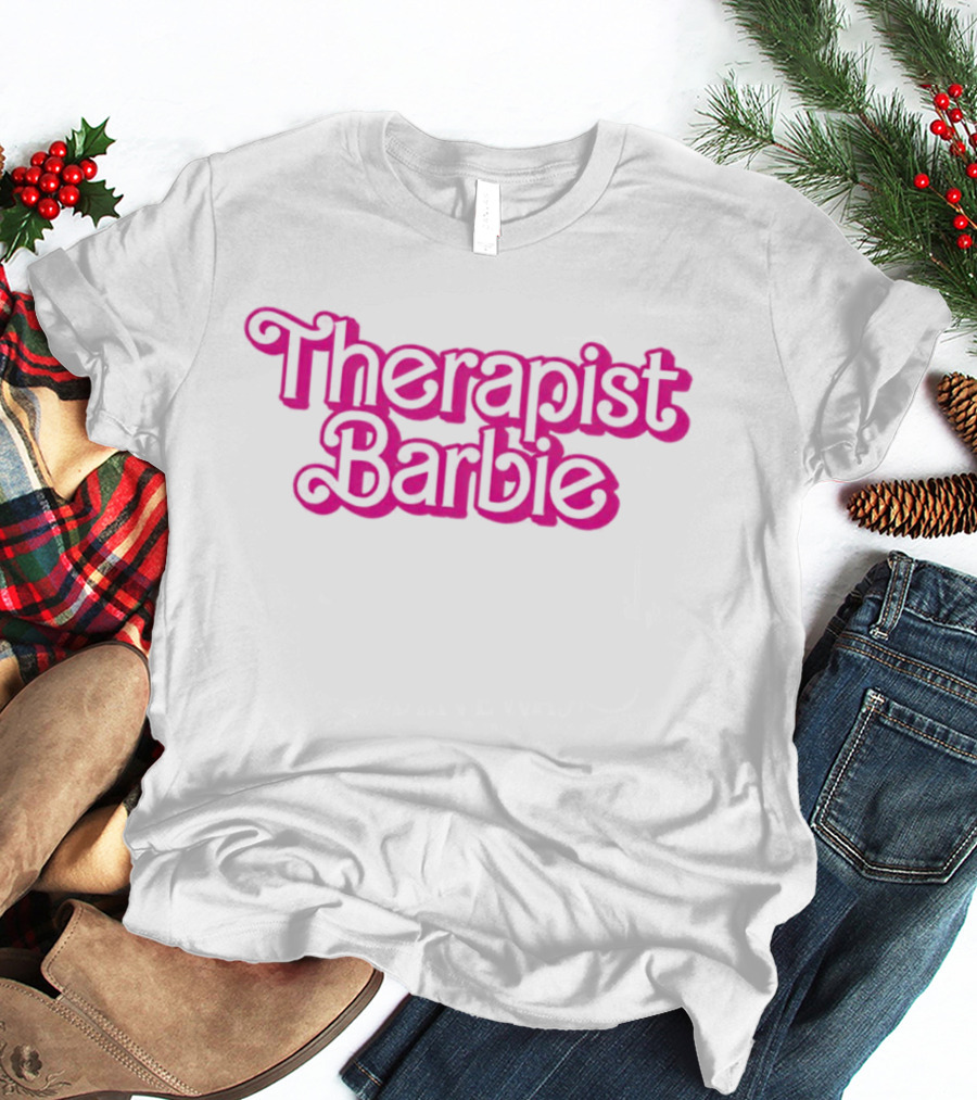 Therapist Barbie Vintage Pink Font T-Shirt
