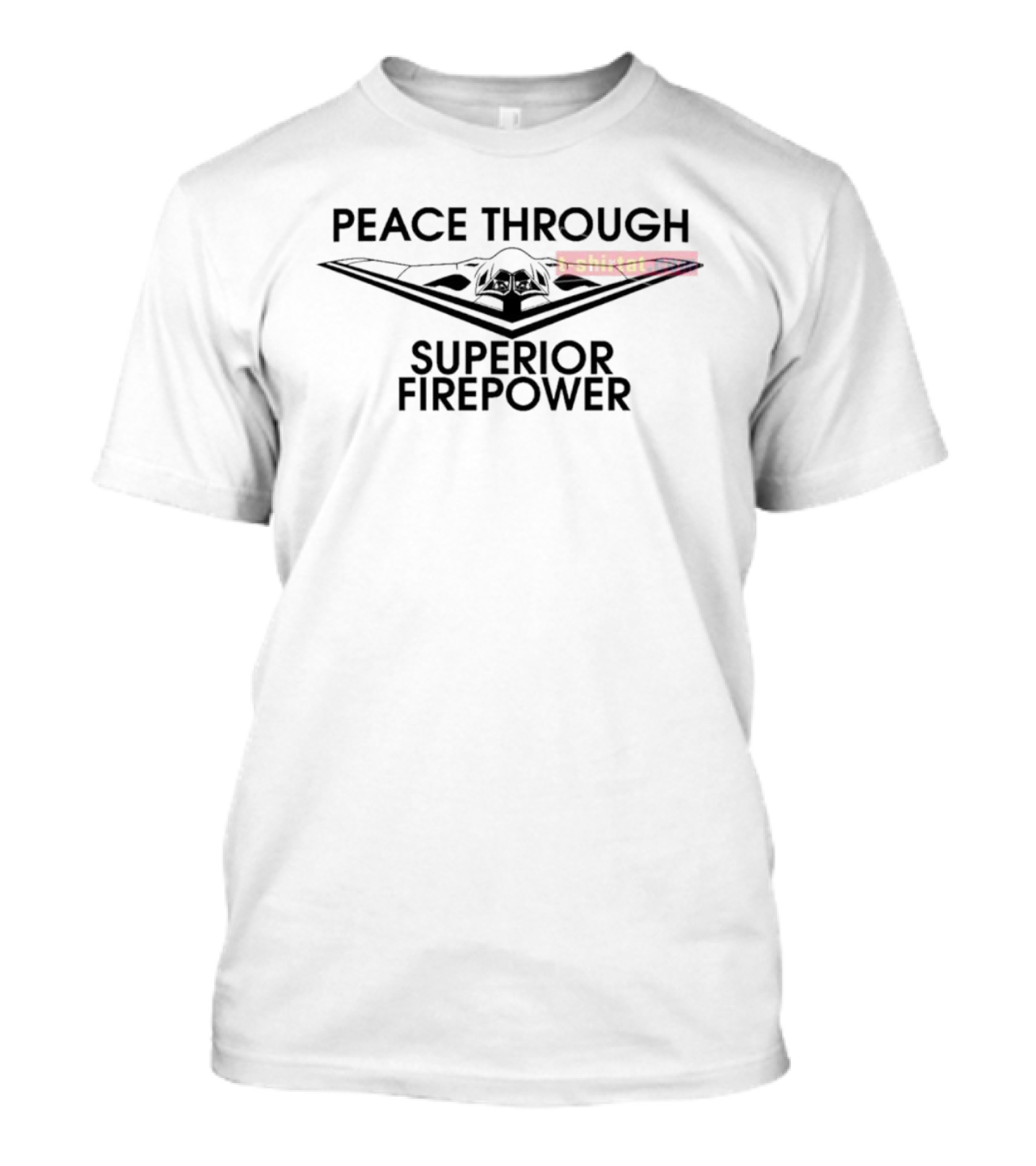 NAFO Peace Through Superior Firepower B-2 Spirit Stealth Bomber T-Shirt