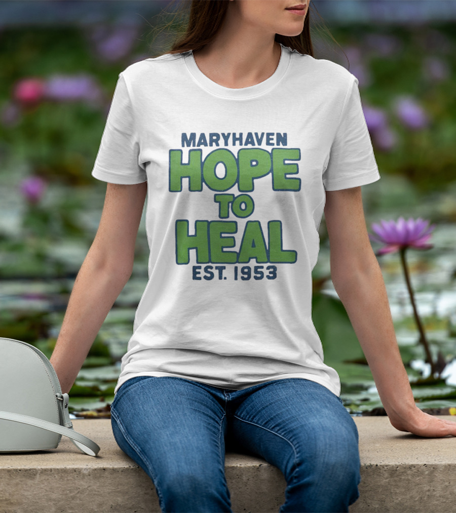 Maryhaven Hope To Heal Est. 1953 T-Shirt