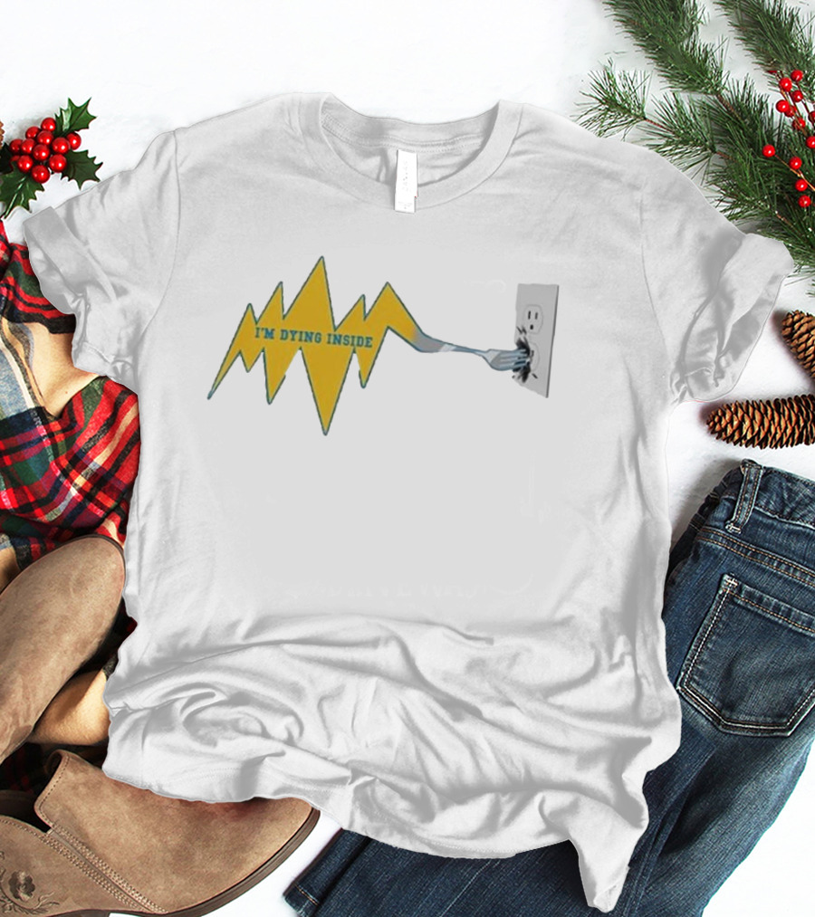 I'm Dying Inside Electric Outlet Fork Zigzag T-Shirt