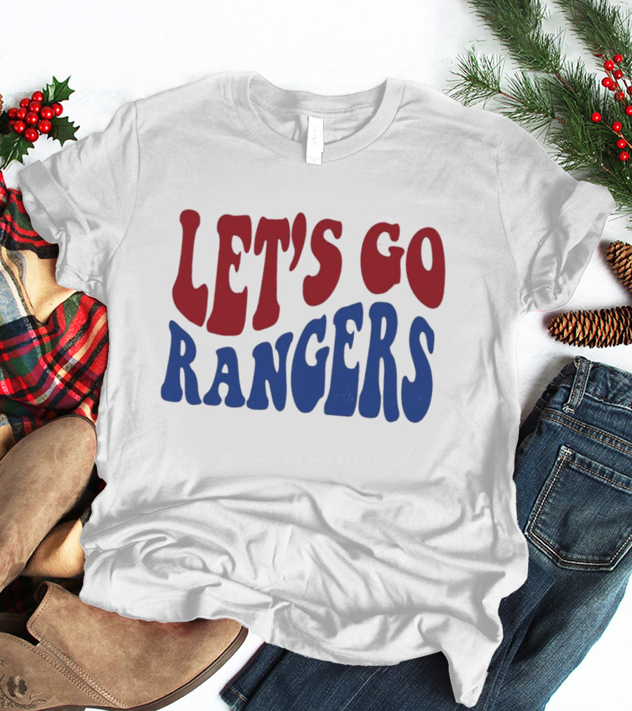 LET'S GO RANGERS T-Shirt