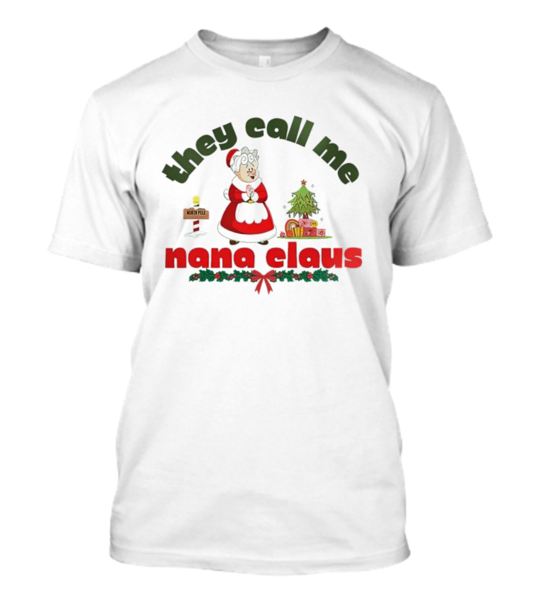 They Call Me Nana Claus Christmas Grandma With Tree And Gifts T-Shirt