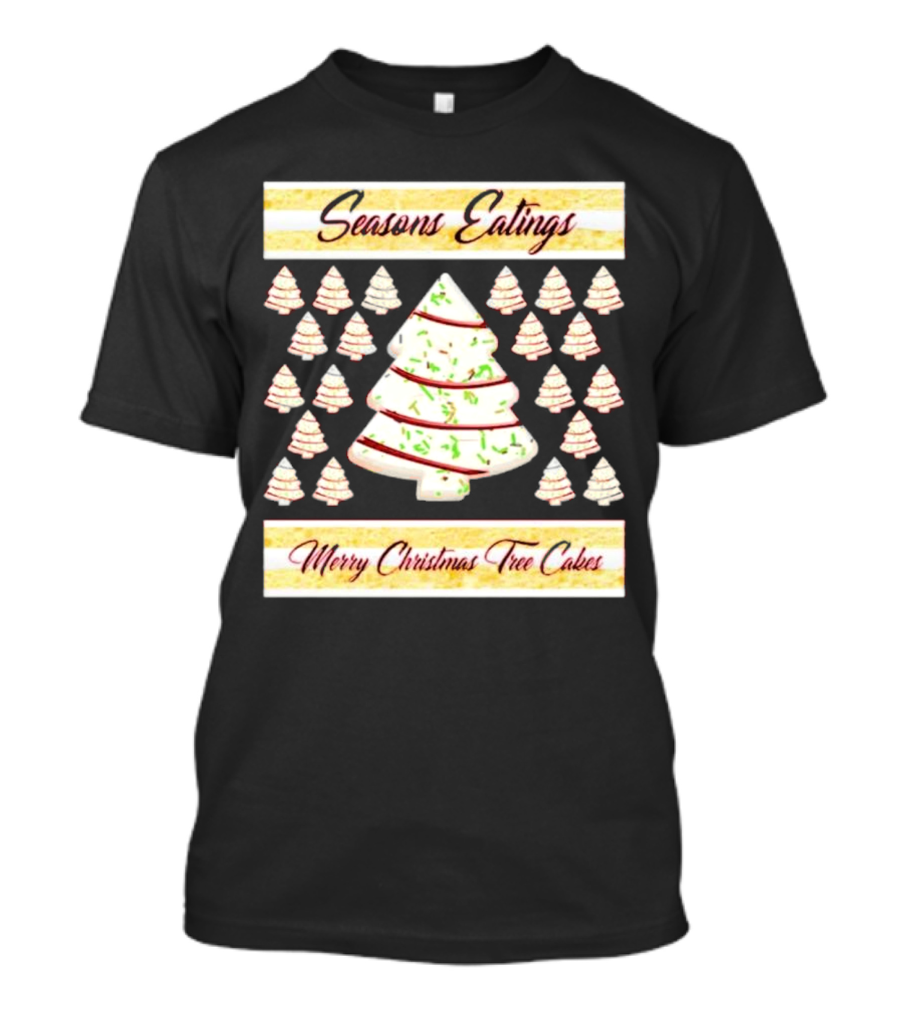 Seasons Eatings Merry Christmas Tree Cakes With Festive Tree T-Shirt