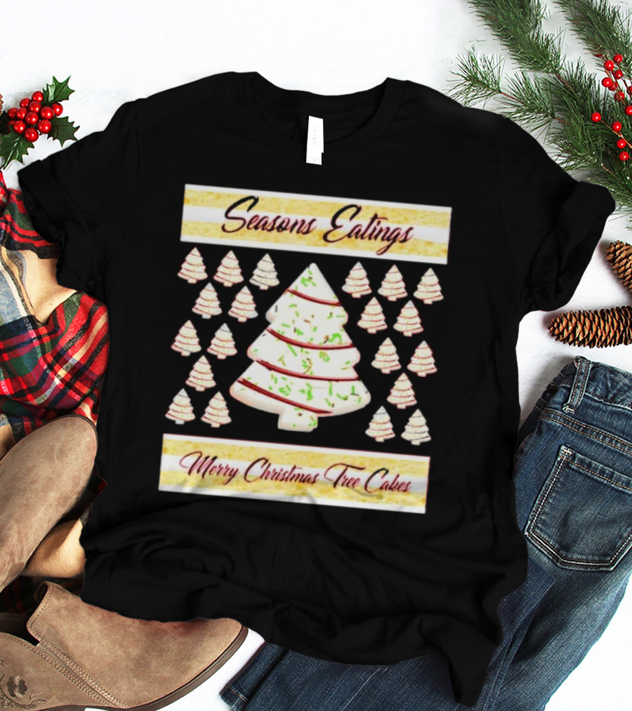 Seasons Eatings Merry Christmas Tree Cakes With Festive Tree T-Shirt