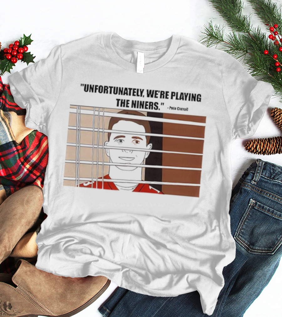 Unfortunately We're Playing The Niners Paul Crewe Prison Bars T-Shirt