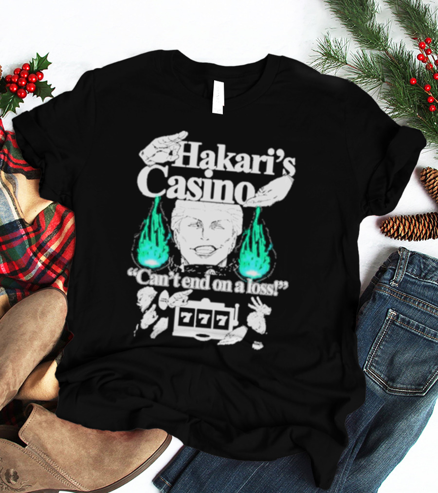 Hakari’s Casino Can't End On A Loss 777 Jackpot Win T-Shirt