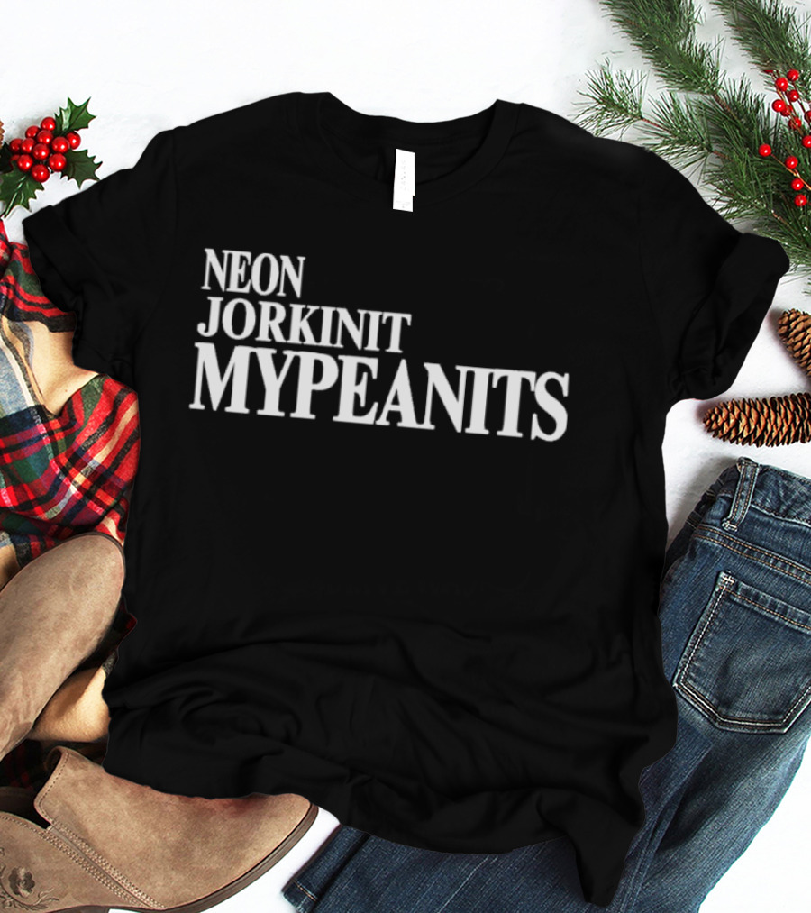 Neon Jorkinit Mypeanits T-Shirt